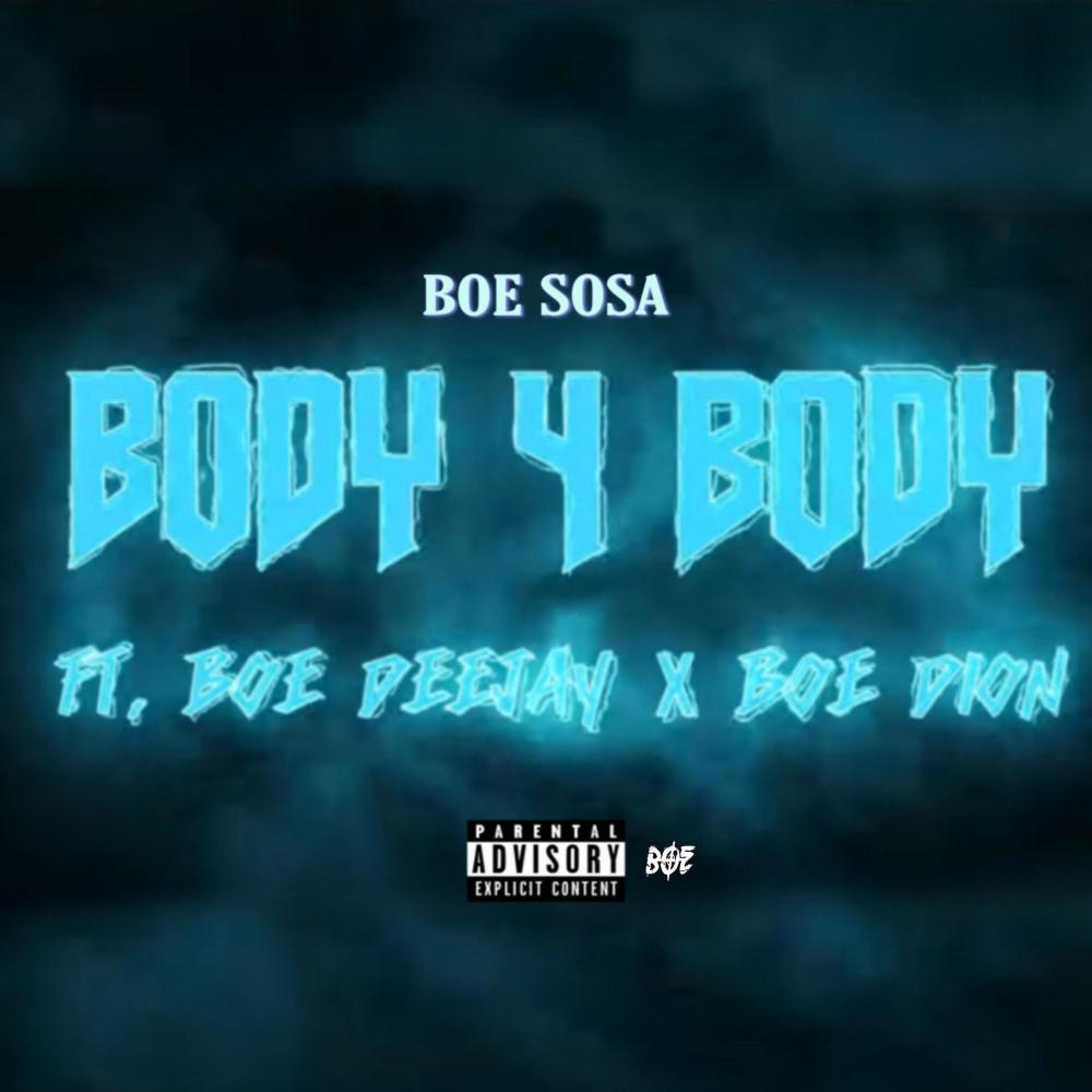 Body 4 Body (feat. BOE Dion & BOE Deejay) (Explicit)