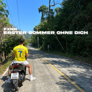 Listen to Erster Sommer Ohne Dich (Explicit) song with lyrics from FXNN