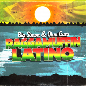 Ohm Guru的专辑Raggamuffin Latino