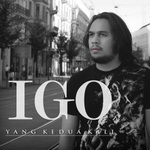Dengarkan Yang Kedua Kali lagu dari I.G.O dengan lirik