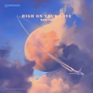 Listen to High On Your Love song with lyrics from Morlion