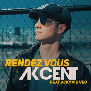 收听Akcent的Rendez Vous (feat. Ackym, Veo)歌词歌曲