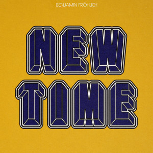 Album New Time oleh Benjamin Fröhlich