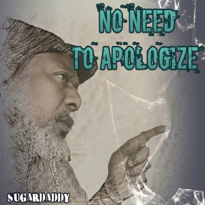 No Need to Apologize