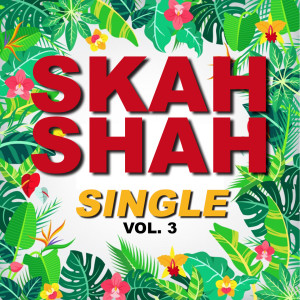 Skah Shah的专辑Single skah shah (Vol. 3)