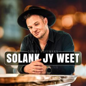 收聽Daniel Hoffmann的Solank Jy Weet歌詞歌曲
