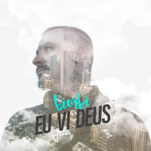 Biorki的專輯Eu Vi Deus