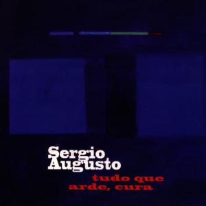 Album Tudo Que Arde, Cura from Sergio Augusto