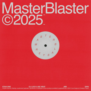 收聽DJ Luck & MC Neat的MasterBlaster 2025歌詞歌曲