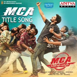 Listen to MCA (From "MCA") song with lyrics from Nakash Aziz