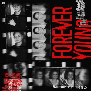 Album Forever Young (Bassbrain Remix) oleh Bassjackers & Dyro