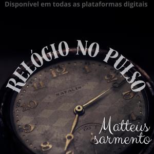 Matteus sarmento的專輯Relogio no pulso