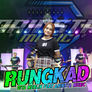 Dengarkan Rungkad lagu dari Dita Merlin dengan lirik