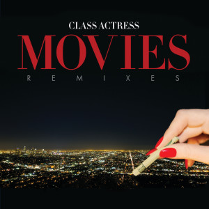 Class Actress的專輯Movies