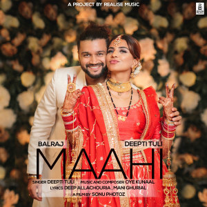 Listen to Maahi song with lyrics from Deepti Tuli