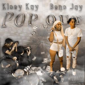 ดาวน์โหลดและฟังเพลง Pop Out (Explicit) พร้อมเนื้อเพลงจาก Kloey Kay