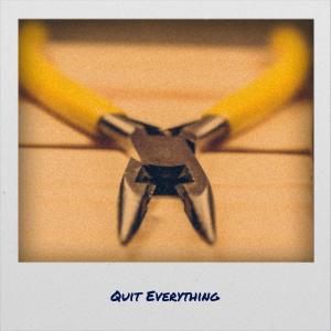 收聽Siri Cand的Quit Everything歌詞歌曲