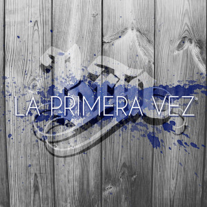 อัลบัม La Primera Vez ศิลปิน Porta