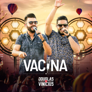 Vacina dari Douglas & Vinicius