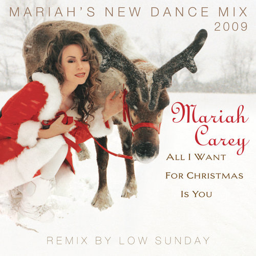 All I Want for Christmas Is You (Mariah's New Dance Mix Edit 2009) (Mariah's New Dance Mix Edit)