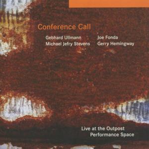 อัลบัม Live at the Outpost Performance Space ศิลปิน Conference Call