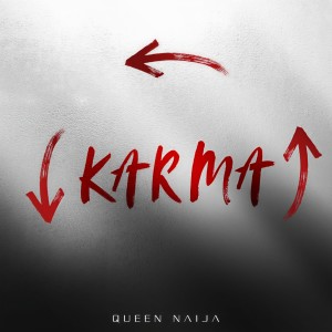 收聽Queen Naija的Karma歌詞歌曲