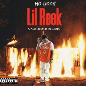 ดาวน์โหลดและฟังเพลง No Hook (Explicit) พร้อมเนื้อเพลงจาก Lil Reek