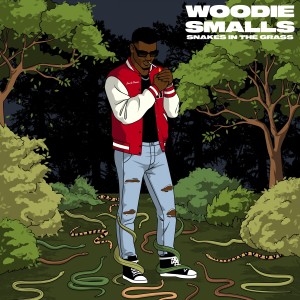 Woodie Smalls的專輯Snakes in the Grass (Explicit)