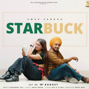 收听Amar Sandhu的Starbuck歌词歌曲
