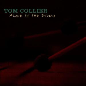 Tom Collier的專輯Alone in the Studio