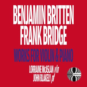 Lorraine McAslan的專輯Benjamin Britten and Frank Bridge: Works for Violin & Piano