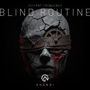 ดาวน์โหลดและฟังเพลง Blind Routine พร้อมเนื้อเพลงจาก Ghandi