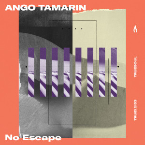 Ango Tamarin的專輯No Escape (Extended Mix)