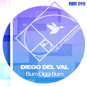 Listen to Bum Diggi Bum (Explicit) song with lyrics from Diego Del Val