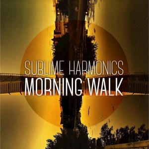 Album Morning Walk from Sublime Harmonics