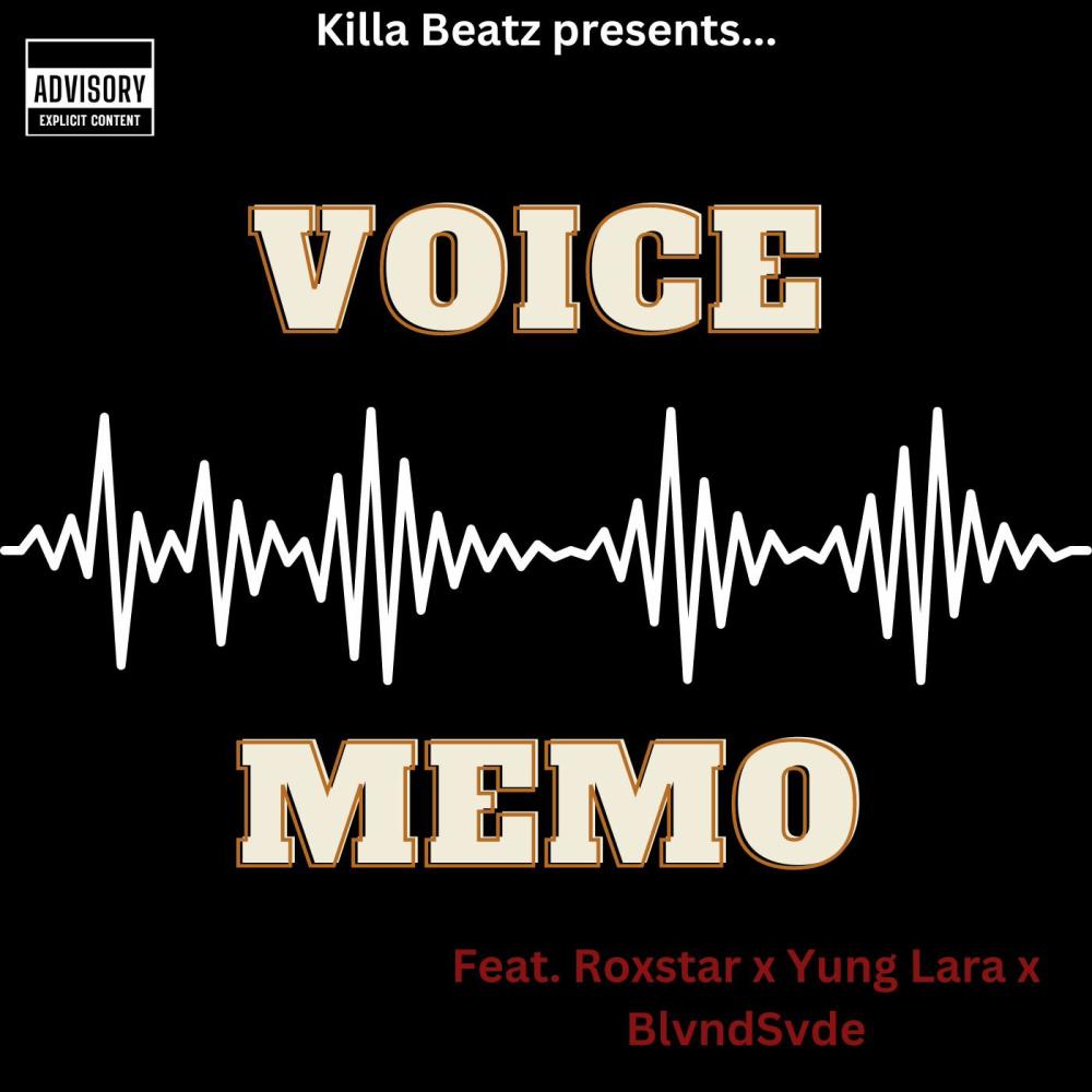 Voice Memo (feat. Roxstar & BlvndSvde) (Explicit)