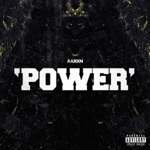 收聽AARXN的Power (Explicit)歌詞歌曲