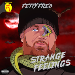 Album Strange Feelings, Pt. 1(Explicit) from Fetty Fred