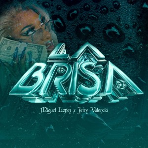 Listen to LA BRISA song with lyrics from Miguel Lopez