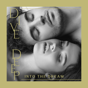 Album Dive Deep Into the Dream (Calming Music for Lucid Dreaming) from 