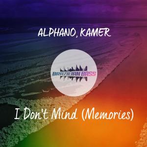 ดาวน์โหลดและฟังเพลง I Don't Mind(Memories) พร้อมเนื้อเพลงจาก ALPHANO