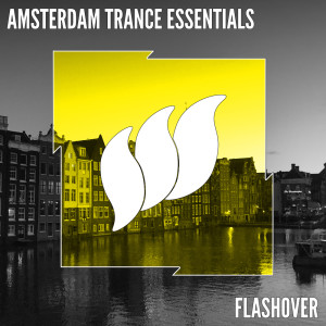 Various Artists的專輯Flashover Amsterdam Trance Essentials