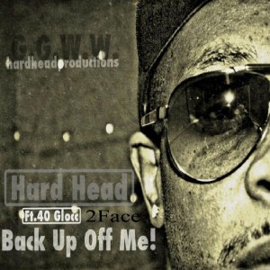 Listen to Back Up Off Me (Explicit) song with lyrics from Hard Head