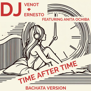 Album Time After Time (Bachata Version) from DJ Venot
