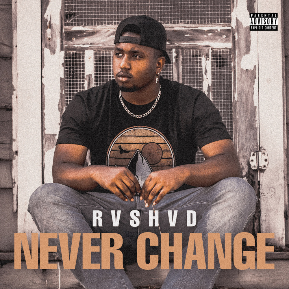 Never Change (Explicit)