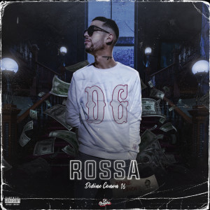 Listen to Rossa (Explicit) song with lyrics from Didine Canon 16