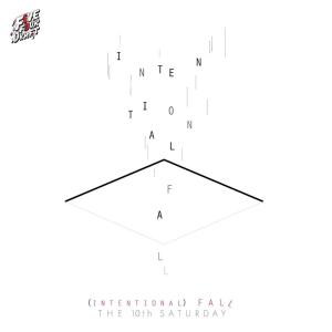 Dengarkan lagu I.F. (Intentional Fall) nyanyian The 10th Saturday dengan lirik