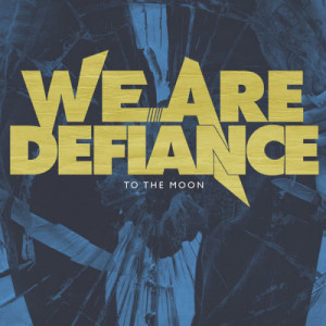 We Are Defiance的專輯To The Moon