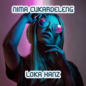 Loka Hanz的專輯Nima Cukardeleng