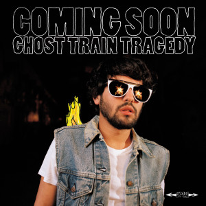 อัลบัม Ghost Train Tragedy ศิลปิน Coming Soon